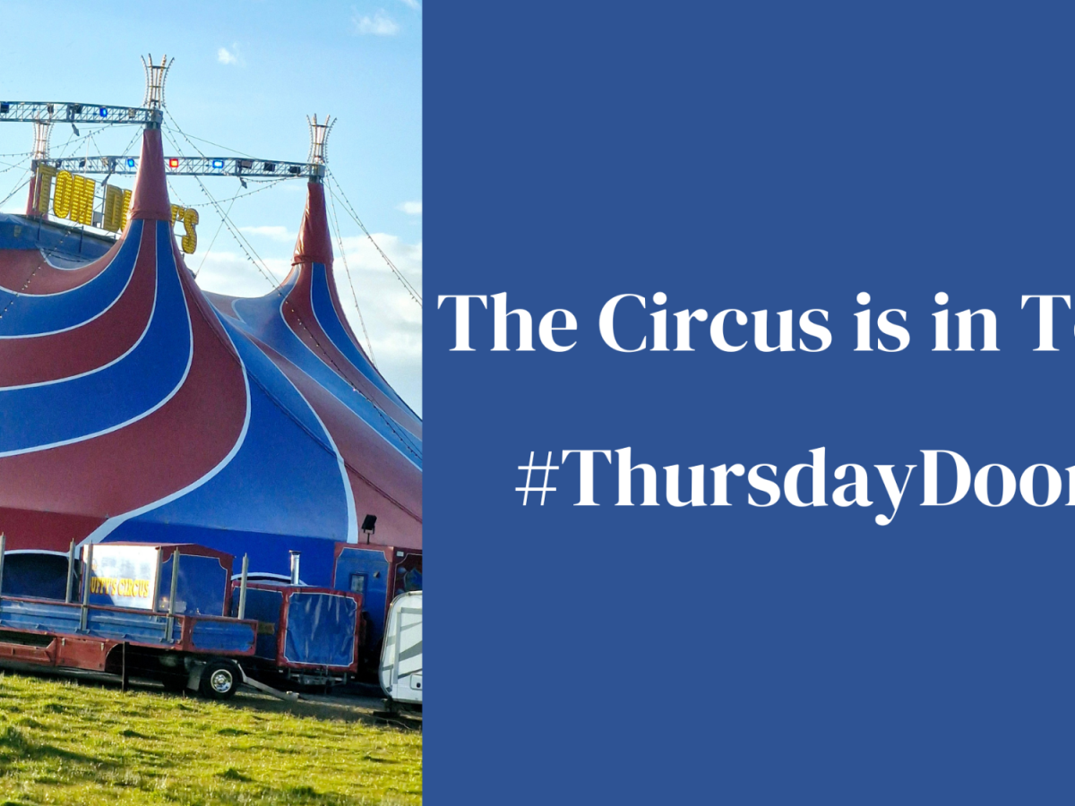 The Circus is in Town – #ThursdayDoors